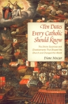 Ten Dates Every Catholic Should Know