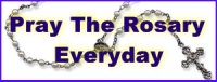 Pray the Rosary everyday