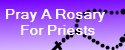 Pray a Rosary for Priests